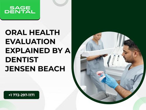 Oral Health Evaluation Explained by a Dentist Jensen Beach.jpg
