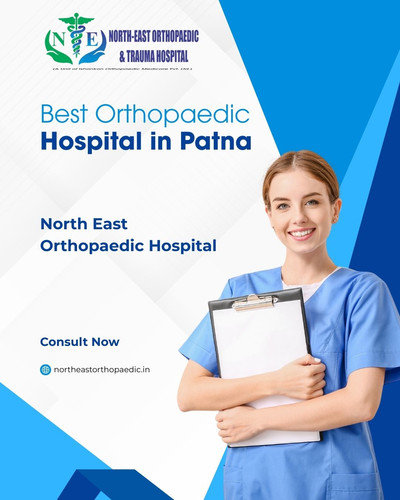 Best Orthopaedic Hospital in Patna: North East Orthopaedic Hospital.jpg
