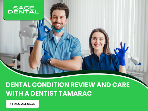 Dental Condition Review and Care with a Dentist Tamarac.jpg