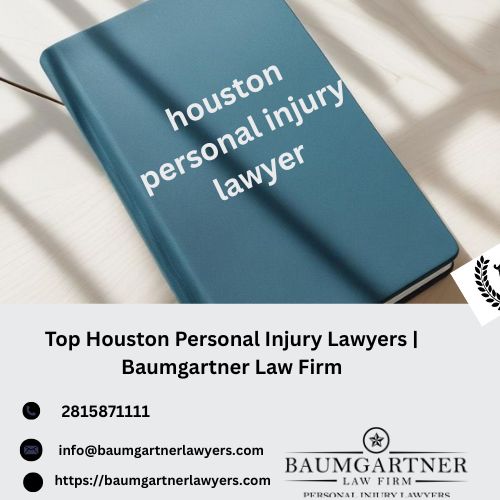 TopHoustonPersonalInjuryLawyersBaumgartnerLawFirm.jpg