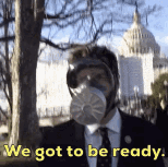 gas mask we got to be ready.gif