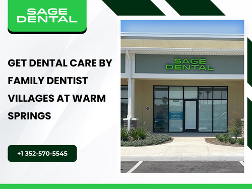 Get Dental Care by Family Dentist Villages At Warm Springs.jpg