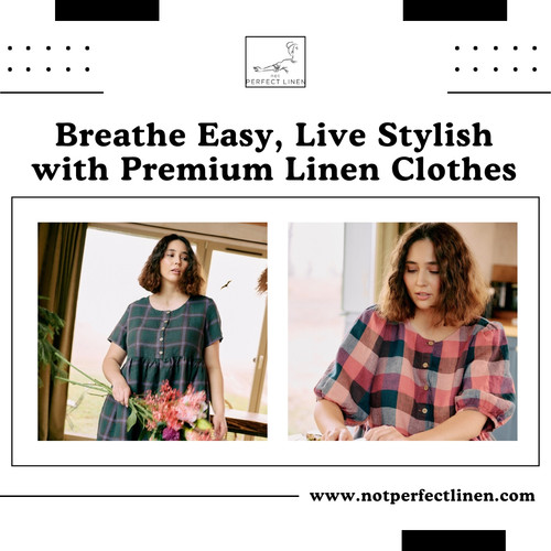 Premium Linen Clothes by Not Perfect Linen.jpg