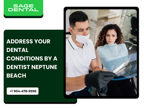 Address Your Dental Conditions by a Dentist Neptune Beach.jpg