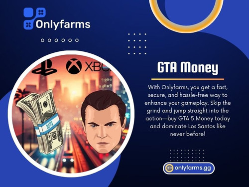 You can concentrate on the aspects of the game that you truly enjoy rather than viewing it as a "chore" or a job. You can get the fastest automobiles, the largest homes, and the trendiest clothing right away if you have a lot of GTA 5 money.

Click here for more info: https://onlyfarms.gg/category/gta-5/money

Read Our Blogs:
https://is.gd/ekJnzZ
https://v.gd/jRIoHz
https://tinyurl.com/2ayywxtq

More Links:
https://is.gd/0zc476
https://v.gd/CBLYhU
https://tinyurl.com/22bkx3al