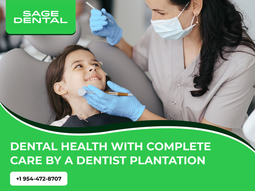 Dental Health with Complete Care by a Dentist Plantation.jpg