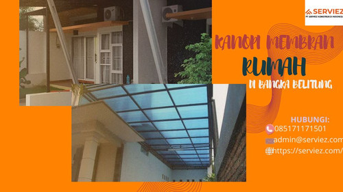 Kanopi Mmebran Rumah di Bnagka Belitung.jpg