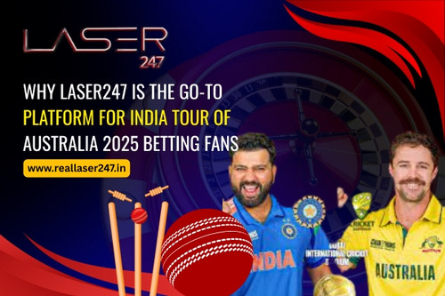 Why Laser247 is the Go To Platform for India Tour of Australia 2025 Betting Fans.jpg