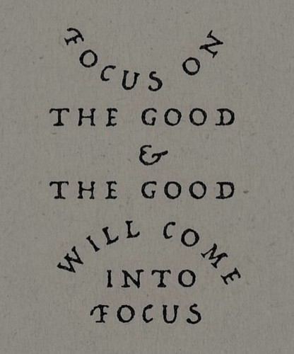 Focus On The Good