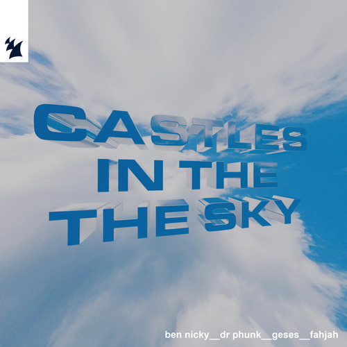 Ben Nicky, Dr Phunk, GESES & Fahjah - Castles In The Sky (Extended Mix) [Acapell