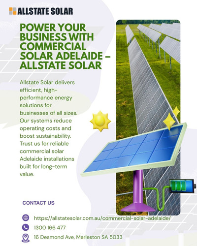 Power Your Business with Commercial Solar Adelaide – Allstate Solar.jpg