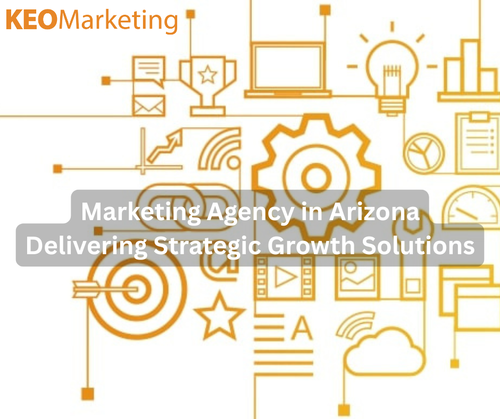 Marketing Agency in Arizona Delivering Strategic Growth Solutions.png