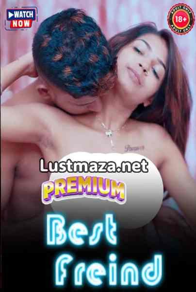 Best Freind (2026) Uncut – Hindi Hot Short Film – WEB-DL X264 1080p Download