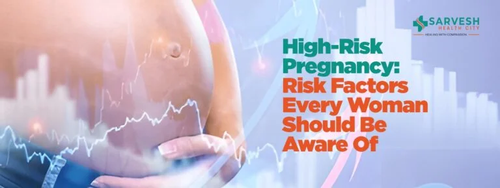 high risk pregnancy risk factors every women should be aware.png