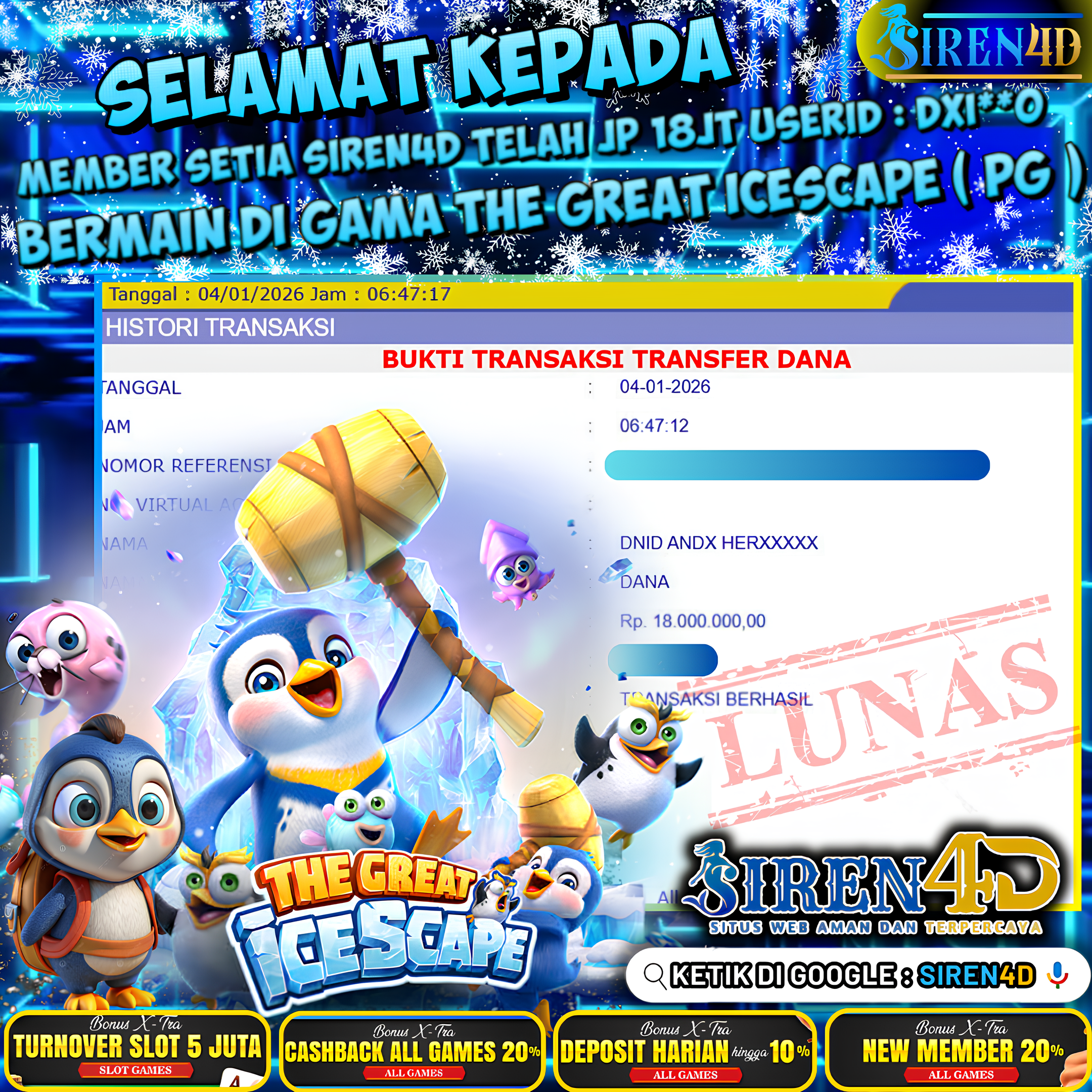 SIREN4D  - TELAH JACKPOT DI GAME THE GREAT ICESCAPE  ( PG)  RP 18JT DIBAYAR LUNAS