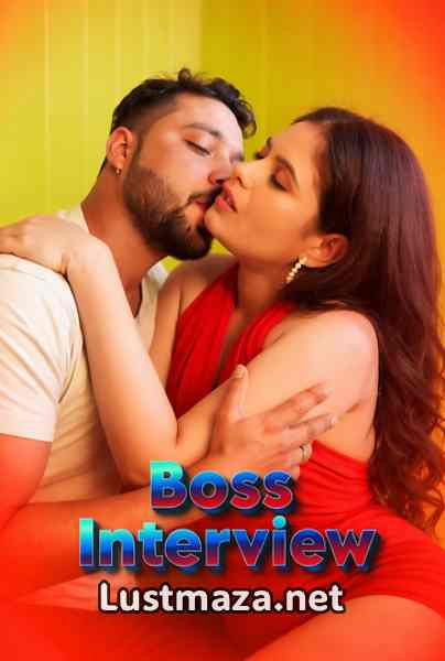 Boss Interview (2026) Uncut Hot Web Series – WEB-DL X264 1080p 720p 480p – Download