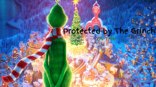 Protected by The Grinch (1).png