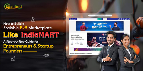 How to Build a Scalable B2B Marketplace Like IndiaMART  A Step-by-Step Guide for Entrepreneurs & Sta.jpg