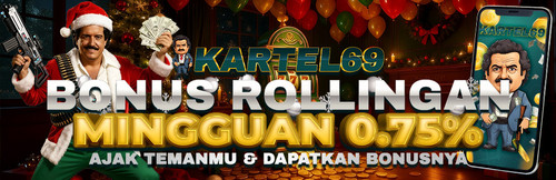 15 990X320 Natal KARTEL69 Promosi BONUS ROLLINGAN MINGGUAN!.jpg