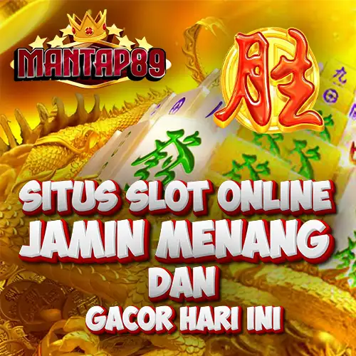 Mantap89 Situs Slot Online Jamin Menang dan Gacor Hari Ini image 1