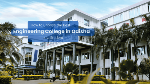 How to Choose the Right Private Engineering College in Odisha as a Student.png