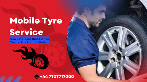 When You’re Stuck at the Kerb Why a Mobile Tyre Service Can Save Your Night.jpg