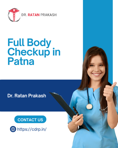 Full Body Checkup in Patna: Dr. Ratan Prakash.png