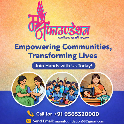 Join Hands with Mann Foundation Today Empowering Communities, Transforming Lives.jpg