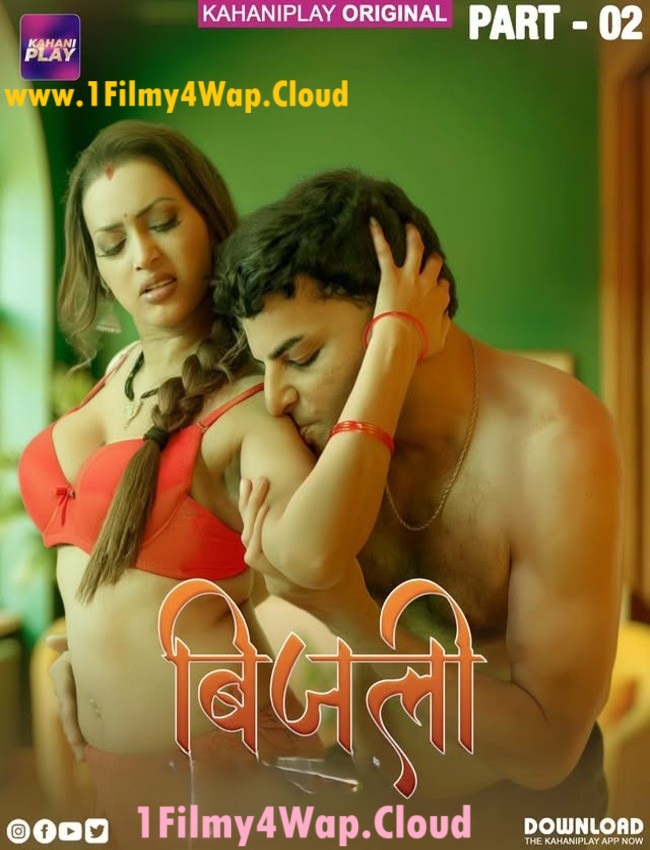 Bijli Part-2 (2025) S01E04T06 KahaniPlay Hindi Web Series WEB-DL X264 AAC 1080p | 720p | 480p Download