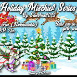 holiday mischief series