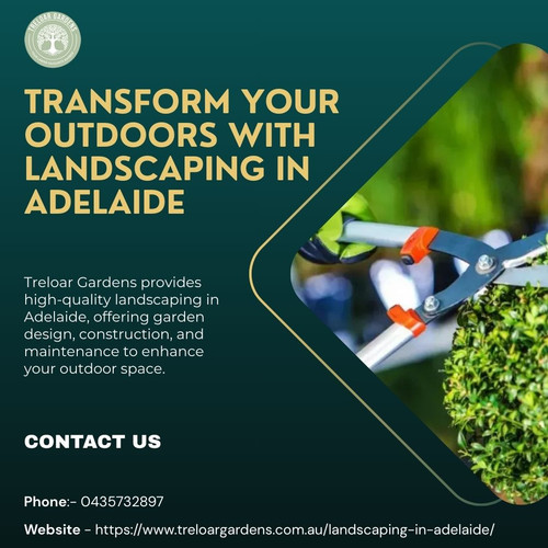 Transform Your Outdoors with Landscaping in Adelaide.jpg