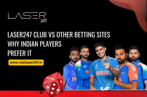 Laser247 Club vs Other Betting Sites Why Indian Players Prefer It.jpg