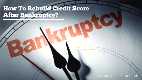 How To Rebuild Credit Score After Bankruptcy.png