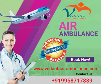 Now  Prefer the Highly leading Air Ambulance Service in Guwahati by Vedanta for Urgent Shifting.jpg