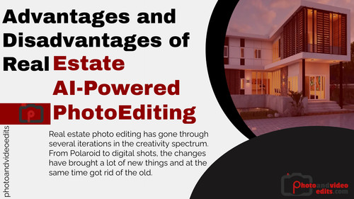 Advantages and Disadvantages of Real Estate AI Powered Photo Editing.jpg