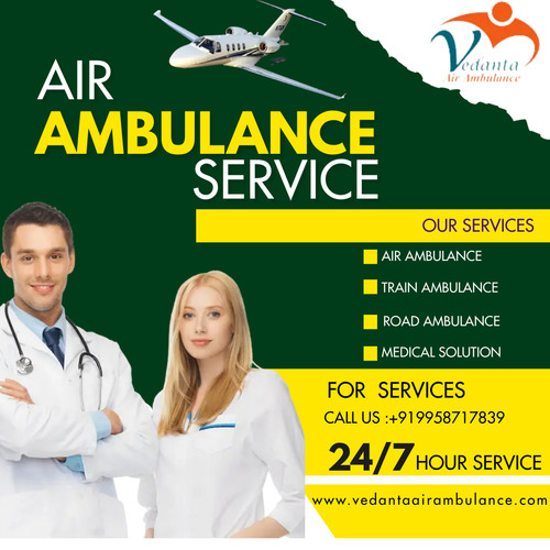 Vedanta Air Ambulance in Bangalore is a Trusted Medical Transport Provider.jpg