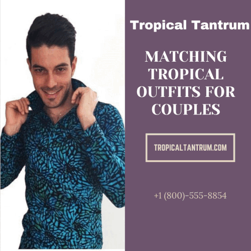 Matching Tropical outfits for couples.gif