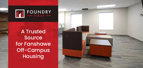 Foundry First – A Trusted Source for Fanshawe Off-Campus Housing.jpg