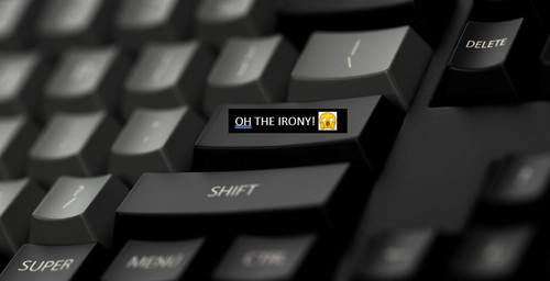 OH THE IRONY!.jpg