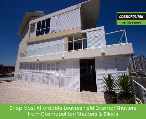 Shop Most Affordable Louvreshield External Shutters from Cosmopolitan Shutters & Blinds.jpg