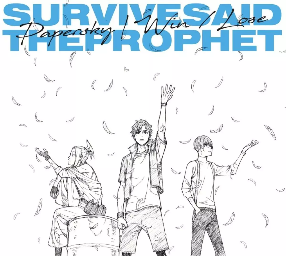 Lirik Lagu Papersky - Survive Said The Prophet (Opening Tokyo 24-ku)
