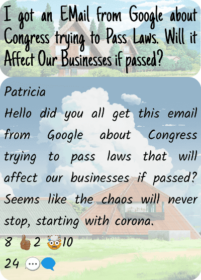 co 00260 i got an email from google about congress trying to pass laws will it affect our businesses.png