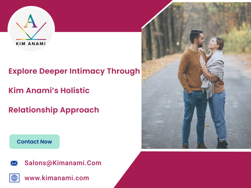 Explore Deeper Intimacy Through Kim Anami’s Holistic Relationship Approach.jpg