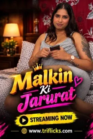 Malkin Ki Jarurat 2026 Triflicks Short Film Watch Free