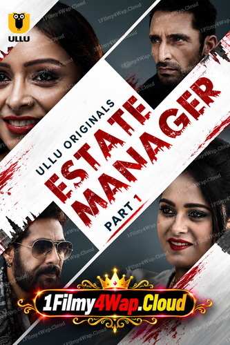 Estate Manager Part 1 (2024) Ullu.png