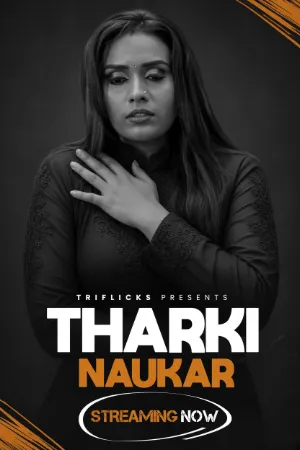 Tharki Naukar 2026 Triflicks S01 E01-02 Hot Series Watch Free