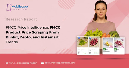 FMCG Price Intelligence FMCG Product Price Scraping From Blinkit, Zepto, and Instamart Trends.jpg