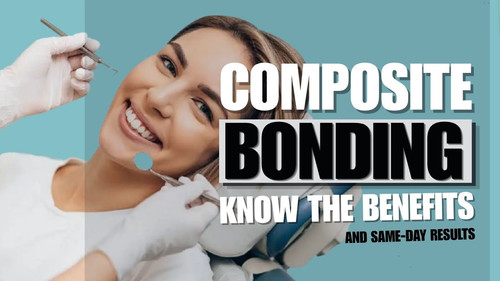 Composite Bonding Know the Benefits and Same Day Results.jpg