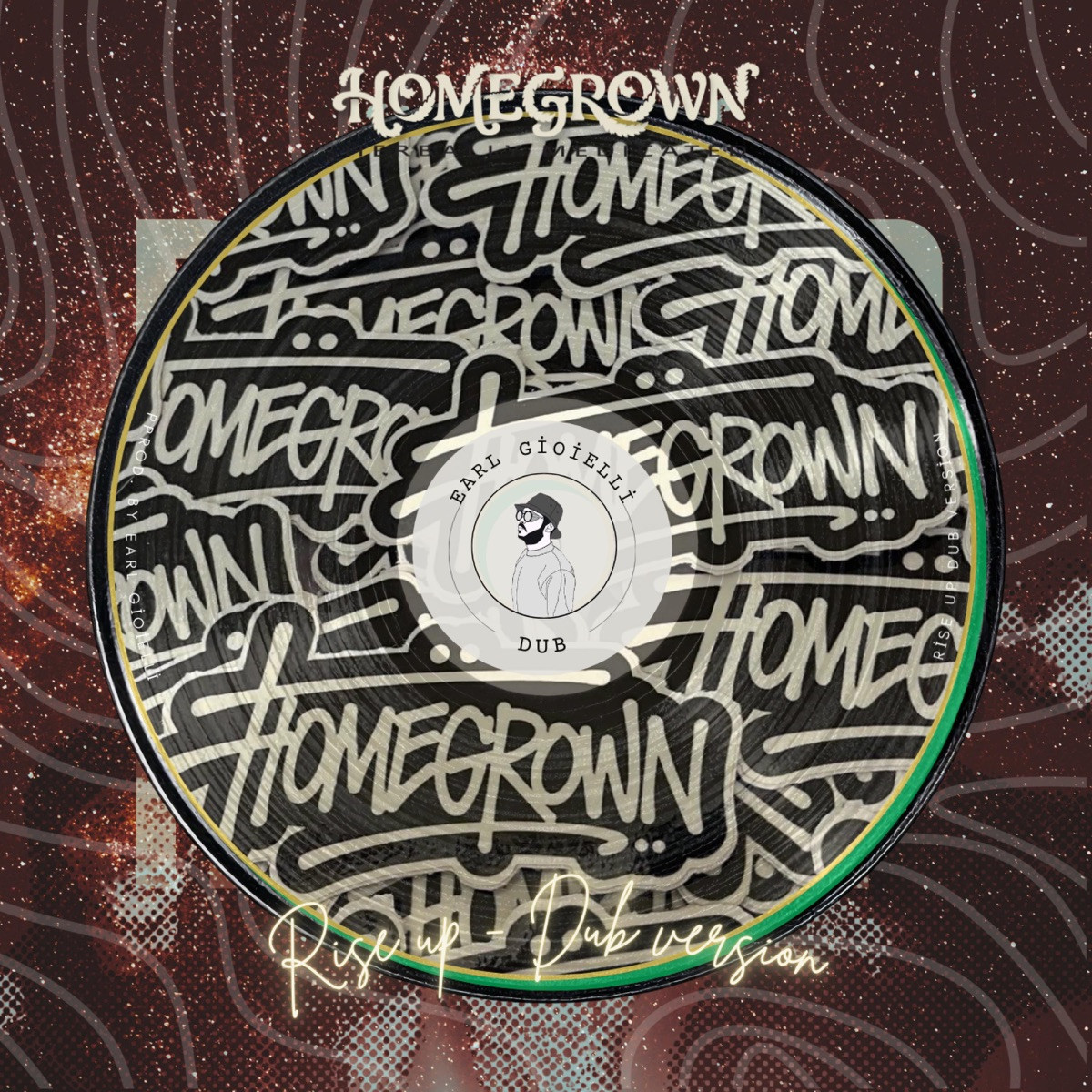 Homegrown &amp; Earl Gioielli - Rise Up - Dub