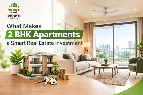 What Makes 2 BHK Apartments a Smart Real Estate Investment.jpg